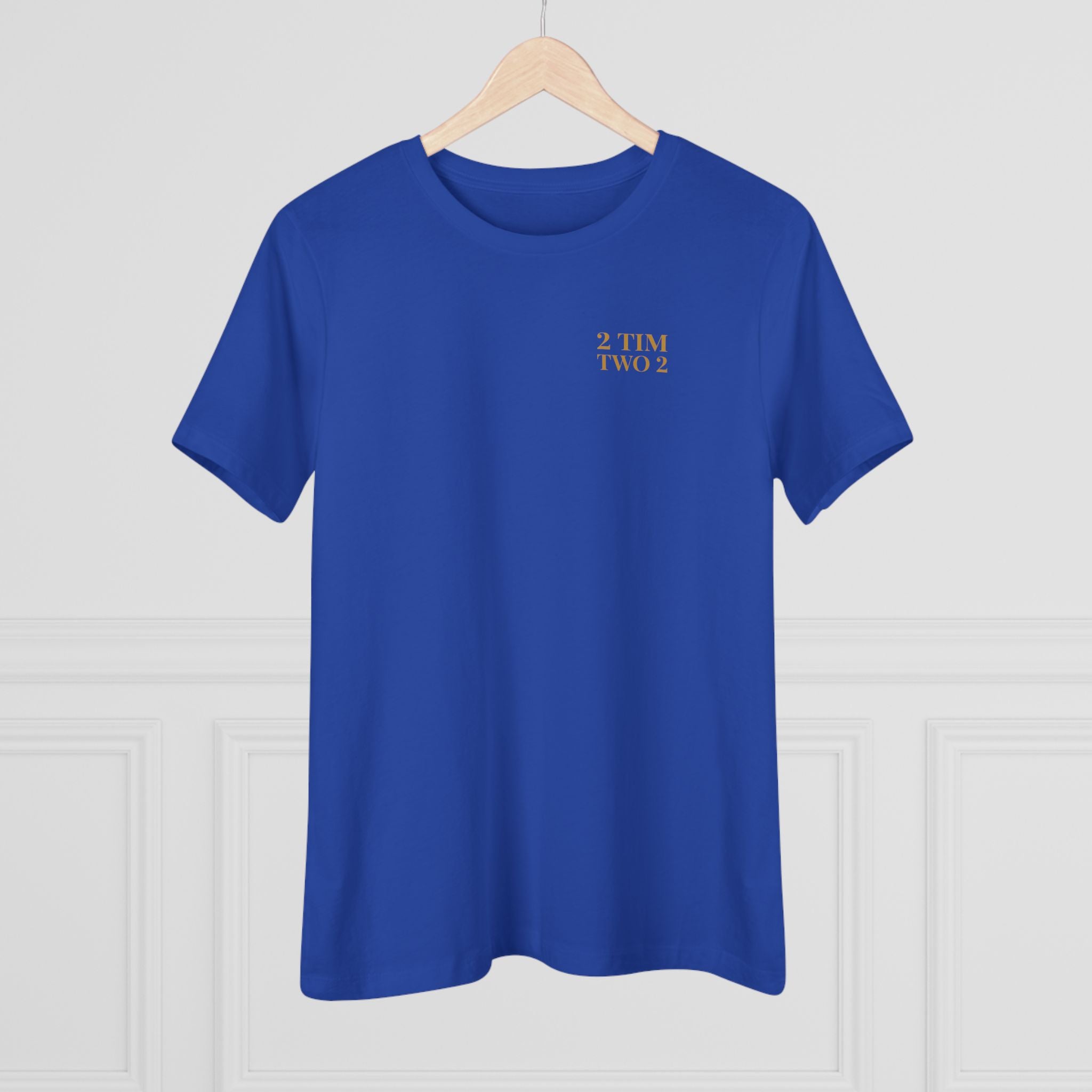 2 Tim 2 Two — Women's Bella+Canvas 6400, True Royal, hanger
